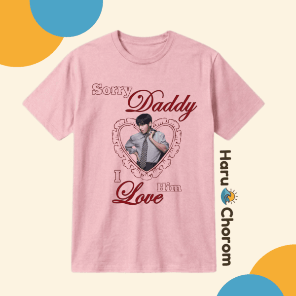 29 SORRY DADDY I LOVE HIM ver BTS