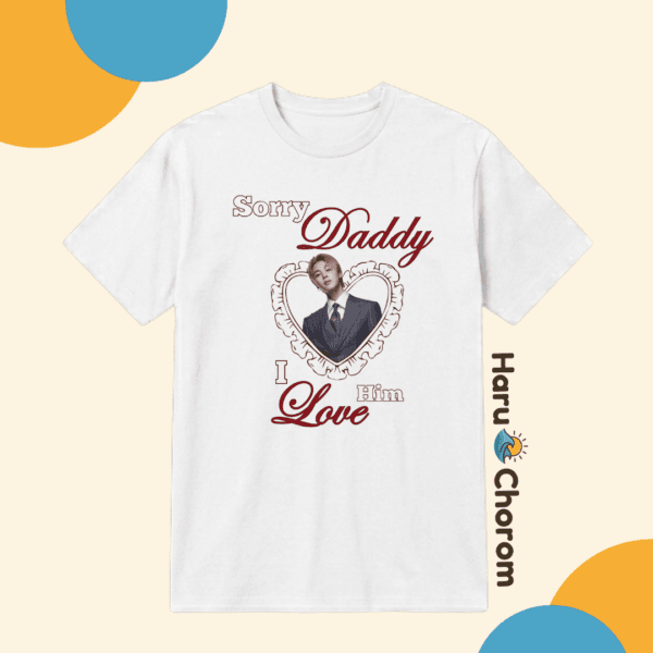 38 SORRY DADDY I LOVE HIM ver BTS